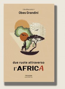 Due ruote attraverso l'Africa. Obes Grandini
